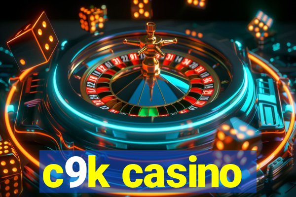 c9k casino